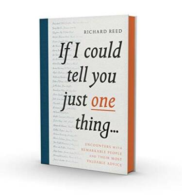If I Could Tell You Just One Thing...: Encounters with Remarkable People  - GOOD