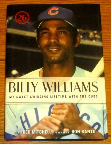 2008 Billy Williams Hardcover Book SIGNED by Billy Williams & Fred Mitchell D/J - Picture 1 of 13