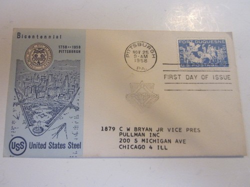 US COVER 1958 FORT DUQUESNE FDC SCOTT 1123 US STEEL CACHET ADDRESSED TO