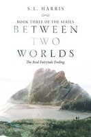 S. L. Harris | Between Two Worlds | Taschenbuch | Englisch (2019) | AuthorHouse