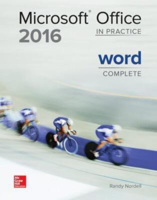 Microsoft Office 2016: In Practice - Word Complete by Nordell, Randy