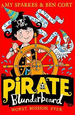 Pirate Blunderbeard: Worst. Mission. Ever. (Pirate Blunderbeard, Book 3) by...