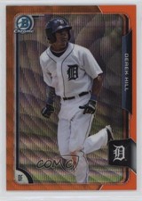 2015 Bowman Chrome Prospects Orange Wave Refractor Derek Hill #BCP195 0b2