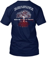 Tree Of Liberty Must Be Refreshed From To T-Shirt Made in USA Size S to 5XL