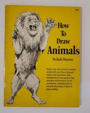 How to Draw Animals Perigee by Hamm, Jack 1972 printing