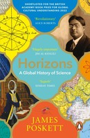 Horizons A Global History Of Science James Poskett Taschenbuch Xvi Englisch 2023