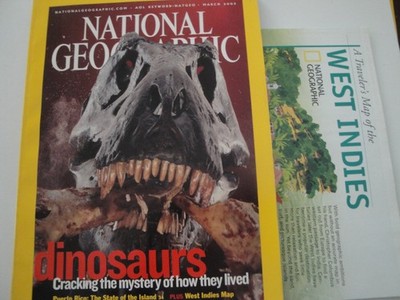 National Geographic Magazine March 2003 (1-211, Dinosaurs, Cracking the myst...