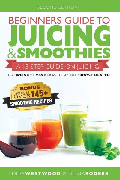Linda Westwood | Beginners Guide To Juicing & Smoothies | Taschenbuch | Englisch-image