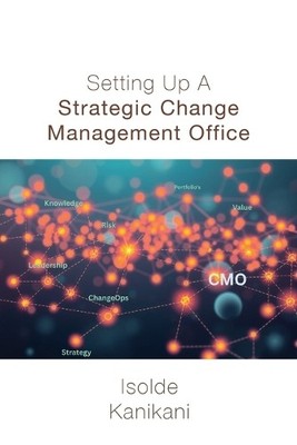 Isolde Kanikani Setting Up A Strategic Change Management (Paperback) (UK IMPORT)