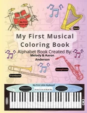 My First Musical Coloring Book: Alphabet Coloring Book by Aaron Terrell Paperbac