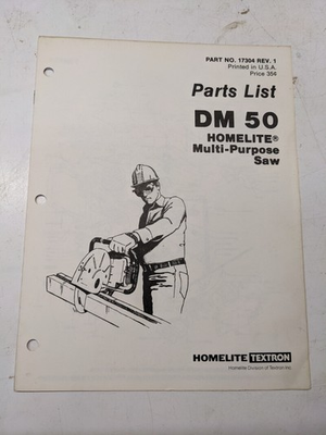 #ad HOMELITE PARTS LIST BOOK CATALOG MANUAL MULTI PURPOSE SAW DM50 17304 REV 1 $5.00
