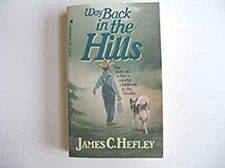 Way Back in the Hills Hardcover James C. Hefley