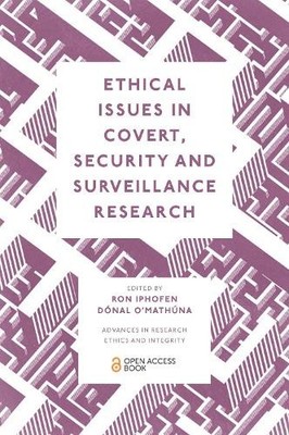Ethical Issues in Covert, Security and Surveillance Research - 9781802624144