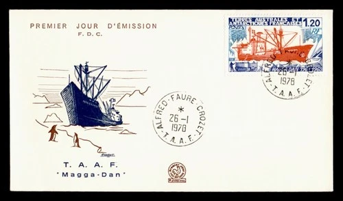 DR WHO 1978 FRENCH ANTARCTIC FSAT FDC MAGGA DAN SHIP CACHET 1.20 M64611