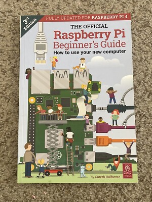 The Official Raspberry Pi Beginner's Guide by Gareth Halfacree
