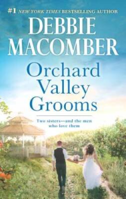 Orchard Valley Grooms: A Romance Novel Valerie By Macomber, Debbie - VERY GOOD