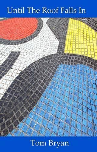 Том Брайан Пока не рухнет крыша (В мягкой обложке) (ИМПОРТ ИЗ Великобритании)