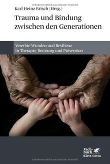 Trauma und Bindung zwischen den Generationen: Verer... | Buch | Zustand sehr gut