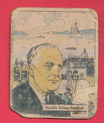 POOR R164 FDR FRANKLIN D. ROOSEVELT 1941 WAR GUM #1 VINTAGE FILLER POTUS *TPHLC