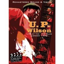 U.P. Wilson - Live At The 100 Club,London 1998 von u... | DVD | Zustand sehr gut