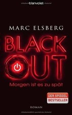 BLACKOUT - Morgen ist es zu spät: Roman von Elsberg,... | Buch | Zustand wie neu