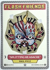 Flash Friends Series 3 Tattoo Trading Card Paul NYCZ Splitting Headache #222