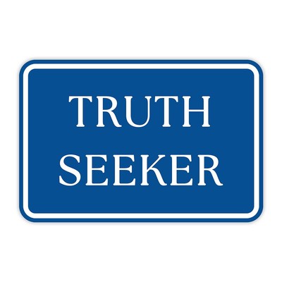 Classic Framed Plus Truth Seeker Door or Wall Sign | Court Rooms
