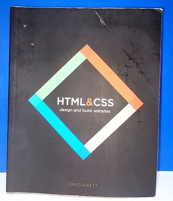 HTML and CSS: Design and Build Websites