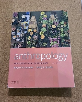 ANTHROPOLOGY What Does It Mean to Be Human 5th Edition - Robert H. Lavenda 