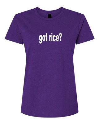 Got Rice Woman's Funny T-Shirt