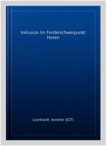 Inklusion Im Forderschwerpunkt Horen, Paperback by Leonhardt, Annette (EDT), ... - Picture 1 of 1