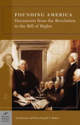 Founding America: Documents from the Revoluti- 9781593082307, Various, paperback