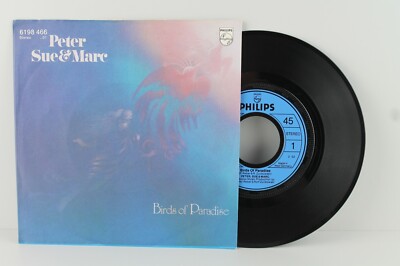 7'' - PETER; SUE & MARC - Birds Of Paradise - Sing Children Sing - Philips / 1980