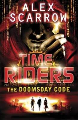 Timeriders the Doomsday Code - Paperback By Scarrow, Alex - VERY GOOD