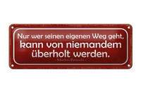 Blechschild Spruch 27X10 Cm Wer Eigenen Weg Geht Kann Von Deko Schild Tin Sign