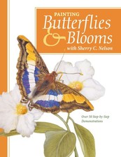 Painting Butterflies  Blooms with Sherry C. Nelson