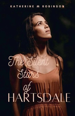 Katherine M. Robinson | The Silent Stars Of Hartsdale | Taschenbuch | Englisch