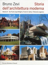Storia dell'architettura moderna. Vol. 2: Da Frank Lloyd Wright a Frank O. Gehry