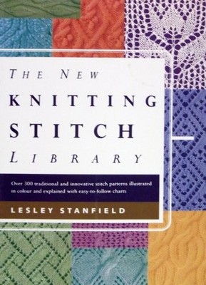 The New Knitting Stitch Library: Ov..., Stanfield, Lesl