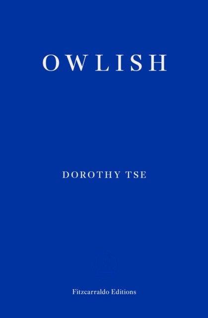 Owlish by Dorothy Tse (Paperback Book)