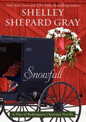 Snowfall : A Days of Redemption Christmas Novella Shelley Shepard