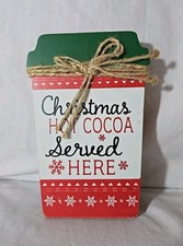 NEW Christmas Wood Tabletop Sign Plaque  Hot Cocoa Served Here  6  X 4  