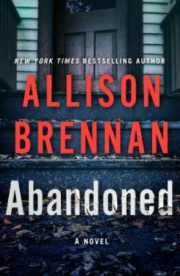 Abandoned: A Novel (Max Revere Novels) - Hardcover By Brennan, Allison - GOOD