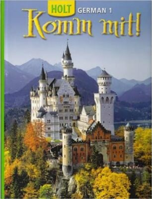 Komm Mit!: Student Edition Level 1 2006 by Holt Rinehart and Winston: New