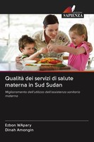 Ezbon Wapary (U. A.) | Qualità Dei Servizi Di Salute Materna In Sud Sudan | Buch