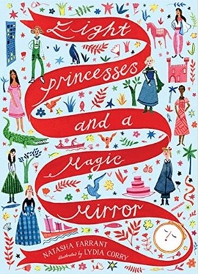 Eight Princesses and a Magic Mirror by Natasha Farrant HARDBACK 9781324015567