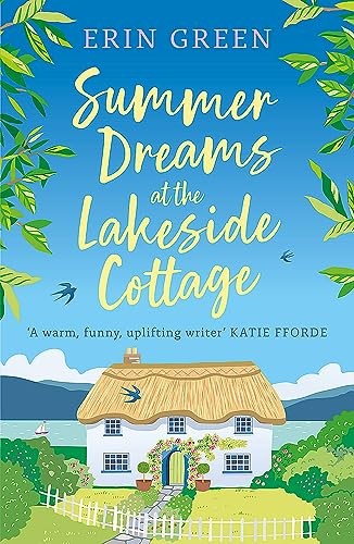 Summer Dreams at the Lakeside Cottage: An uplifting read of... - Green, Erin