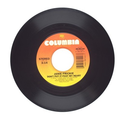Janie Frickie - Don't Put It Past My Heart; Always Have Always Will - 45 (VG)