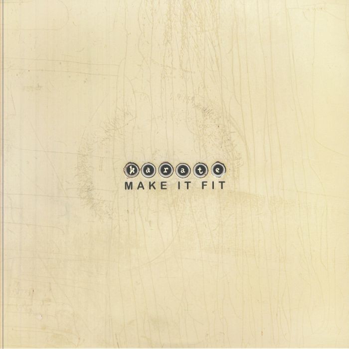 KARATE - Make It Fit - Vinyl (LP + insert)