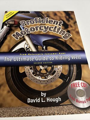 Proficient Motorcycling : The Ultimate Guide to Riding Well by David L. Hough...